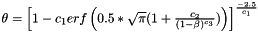 $ \theta = \left[ 1 - c_1 erf\left(0.5 * \sqrt\pi (1+\frac{c_2}{(1-\beta)^{c_3}}) \right)\right]^\frac{-2.5}{c_1}$